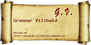 Gresner Vilibald névjegykártya